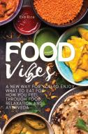 FOOD VIBES di Eva Rice edito da EverydayHandyBooks