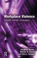 Workplace Violence edito da Taylor & Francis Ltd