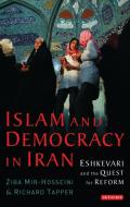Islam and Democracy in Iran: Eshkevari and the Quest for Reform di Ziba Mir-Hosseini, Richard Tapper edito da PAPERBACKSHOP UK IMPORT
