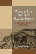 Miners and the State in the Ottoman Empire di Donald Quataert edito da Berghahn Books