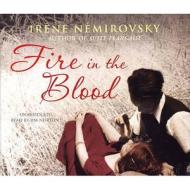 Fire In The Blood di Irene Nemirovsky edito da Cornerstone