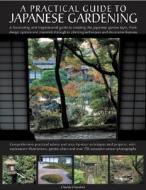 Japanese Gardening di Charles Chesshire edito da Anness Publishing