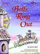 Bells Ring Out di Gavin Reid edito da Starshine Music