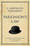 C. Northcote Parkinson's Parkinson's Law di Leo Gough edito da Infinite Ideas Limited