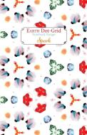 Earth Dot Grid di Gilbert Pepper edito da Jill Robb