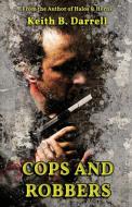 Cops and Robbers di Keith B. Darrell edito da Amber Book Company