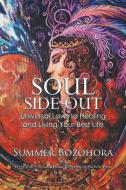 Soul-side Out di Summer Bozohora edito da Xlibris Us