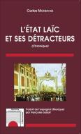 L'état laïc et ses détracteurs di Carlos Monsivais, Françoise Léziart edito da Editions L'Harmattan