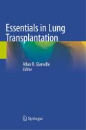 Essentials In Lung Transplantation edito da Springer Nature Switzerland Ag
