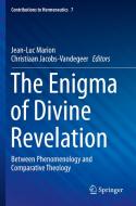 The Enigma of Divine Revelation edito da Springer International Publishing