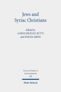 Jews and Syriac Christians edito da Mohr Siebeck GmbH & Co. K
