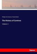 The History of Comines di Philippe De Commynes, Thomas Danett edito da hansebooks