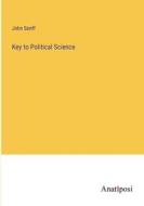 Key to Political Science di John Senff edito da Anatiposi Verlag
