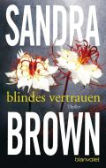Blindes Vertrauen di Sandra Brown edito da Blanvalet Taschenbuchverl