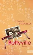 Hodgman, G: Bettyville di George Hodgman edito da List Paul Verlag