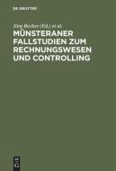 Münsteraner Fallstudien zum Rechnungswesen und Controlling edito da De Gruyter Oldenbourg