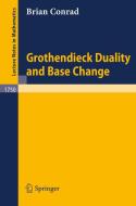 Grothendieck Duality and Base Change di Brian Conrad edito da Springer Berlin Heidelberg