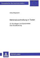 Merkmalzuschreibung in Texten di Anka Bergmann edito da Lang, Peter GmbH