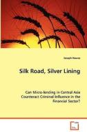 Silk Road, Silver Lining di Howse Joseph edito da VDM Verlag