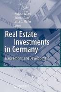 Real Estate Investments in Germany: Transactions and Development edito da Springer