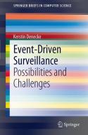 Event-Driven Surveillance di Kerstin Denecke edito da Springer-Verlag GmbH