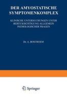 Der Amyostatische Symptomenkomplex di A. Bostroem edito da Springer Berlin Heidelberg