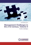Management Challenges in the 21st Century. Volume II edito da LAP Lambert Academic Publishing