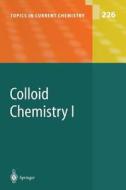Colloid Chemistry I edito da Springer Berlin Heidelberg