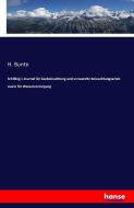 Schilling´s Journal für Gasbeleuchtung und verwandte Beleuchtungsarten sowie für Wasserversorgung di H. Bunte edito da hansebooks