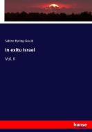 In exitu Israel di Sabine Baring-Gould edito da hansebooks