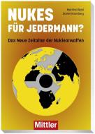 Nukes für Jedermann? di Manfred Opel, Daniel Kromberg edito da Mittler im Maximilian Vlg