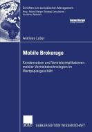 Mobile Brokerage di Andreas Luber edito da Deutscher Universitätsverlag