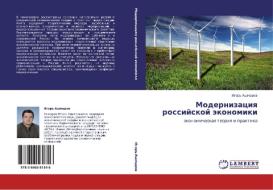 Modernizatsiya Rossiyskoy Ekonomiki di Ashmarov Igor' edito da Lap Lambert Academic Publishing