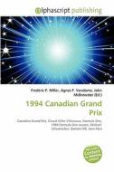 1994 Canadian Grand Prix edito da Vdm Publishing House