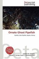Ornate Ghost Pipefish edito da Betascript Publishing