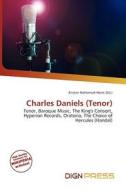Charles Daniels (tenor) edito da Dign Press