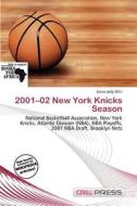 2001-02 New York Knicks Season edito da Cred Press