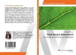 Total Impact Assessment di Sladjana Ivankovic edito da AV Akademikerverlag