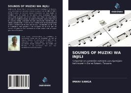SOUNDS OF MUZIKI WA INJILI di Imani Sanga edito da Uitgeverij Onze Kennis