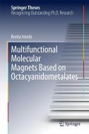 Multifunctional Molecular Magnets Based on Octacyanidometalates di Kenta Imoto edito da Springer