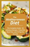 The Mediterranean Diet di E. Asabi Tadenikawo E. Asabi edito da Independently Published