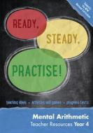 Ready, Steady, Practise! - Year 4 Mental Arithmetic Teacher Resources: Maths Ks2 di Keen Kite Books edito da HARPERCOLLINS UK