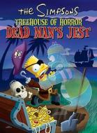 The Simpsons Treehouse of Horror Dead Man's Jest di Matt Groening edito da Harper Design