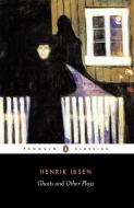 Ghosts, A Public Enemy, When We Dead Wake di Henrik Ibsen edito da Penguin Books Ltd