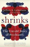 Shrinks di Jeffrey A. Lieberman, Ogi Ogas edito da Orion Publishing Co