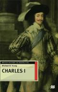 Charles I di Michael B. Young edito da Macmillan Education UK