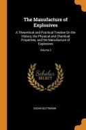 The Manufacture Of Explosives di Oscar Guttmann edito da Franklin Classics Trade Press