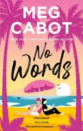 No Words di Meg Cabot edito da Little, Brown Book Group