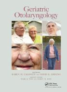Geriatric Otolaryngology edito da Taylor & Francis Ltd