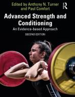 Advanced Strength And Conditioning edito da Taylor & Francis Ltd